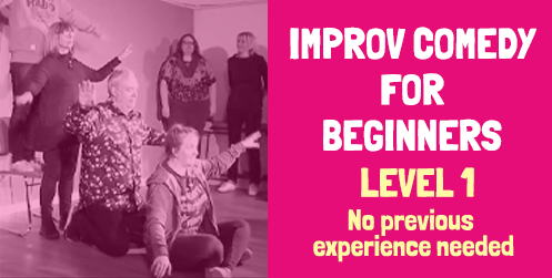 banner for Improv Comedy for Beginners showing class name and photo of peole improvising