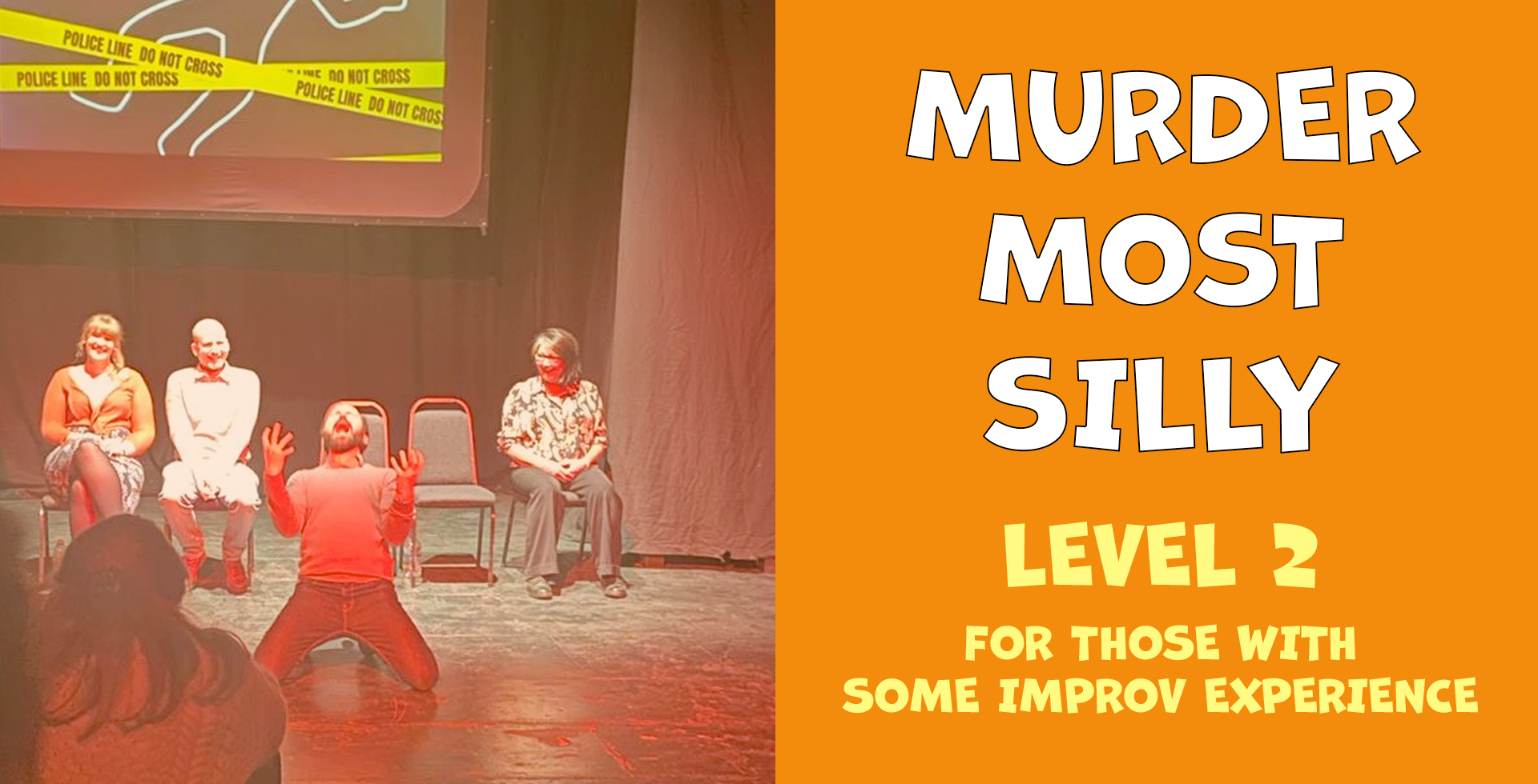 banner for Murder Most Silly: A tech-prov murder mystery format showing class name and photo of peole improvising