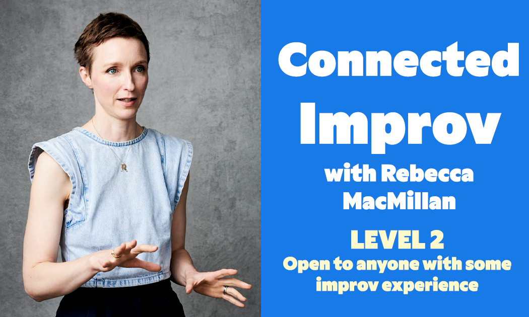 banner for Connected Improv - with Rebecca Macmillan showing class name and people improvising