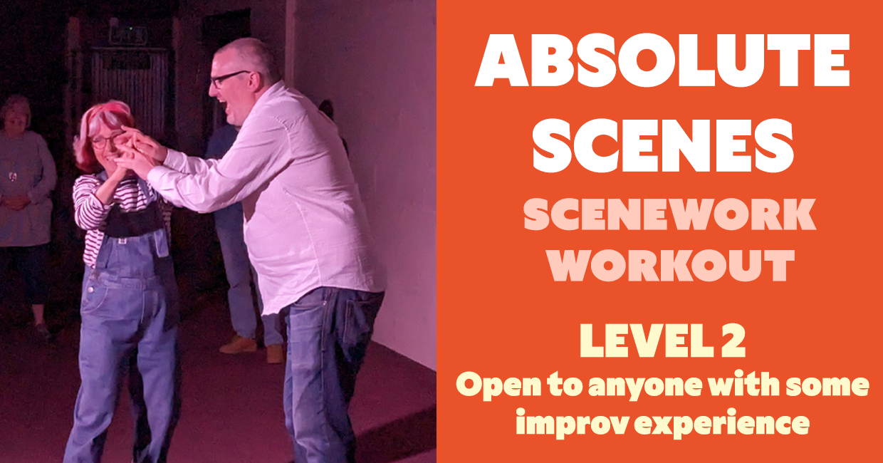 banner for Absolute Scenes - a scenework workout showing class name and people improvising