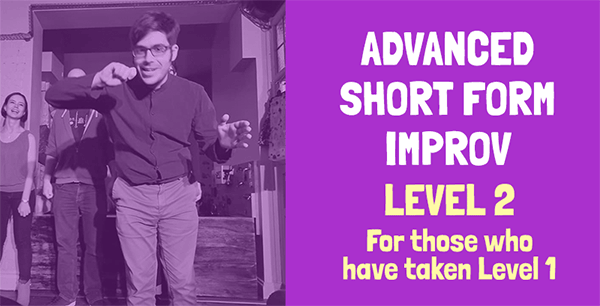 banner for Advanced Short Form Improv showing class name and people improvising