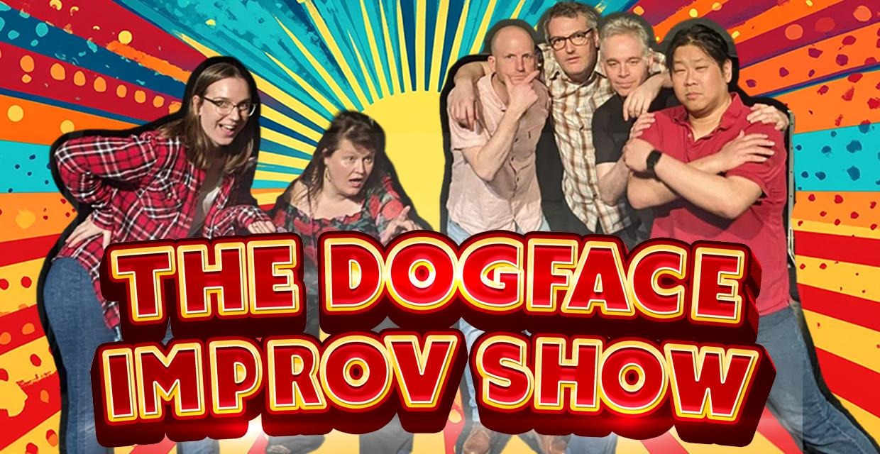 banner for The Dogface Improv Show showing class name and people improvising