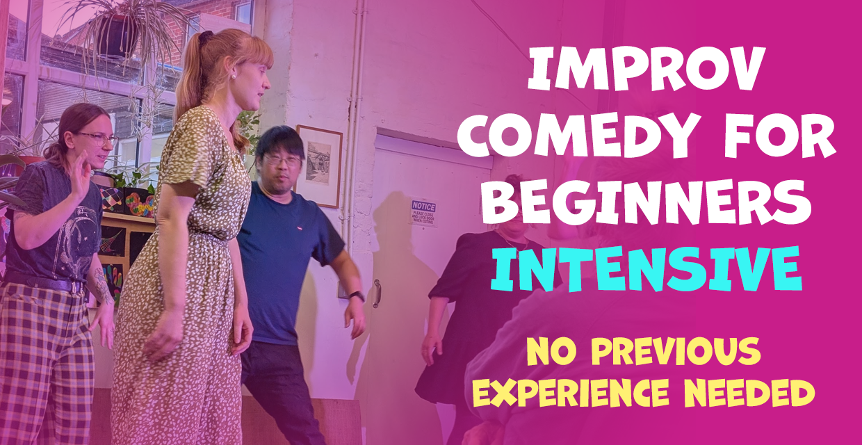 banner for Improv Comedy for Beginners - INTENSIVE showing class name and people improvising