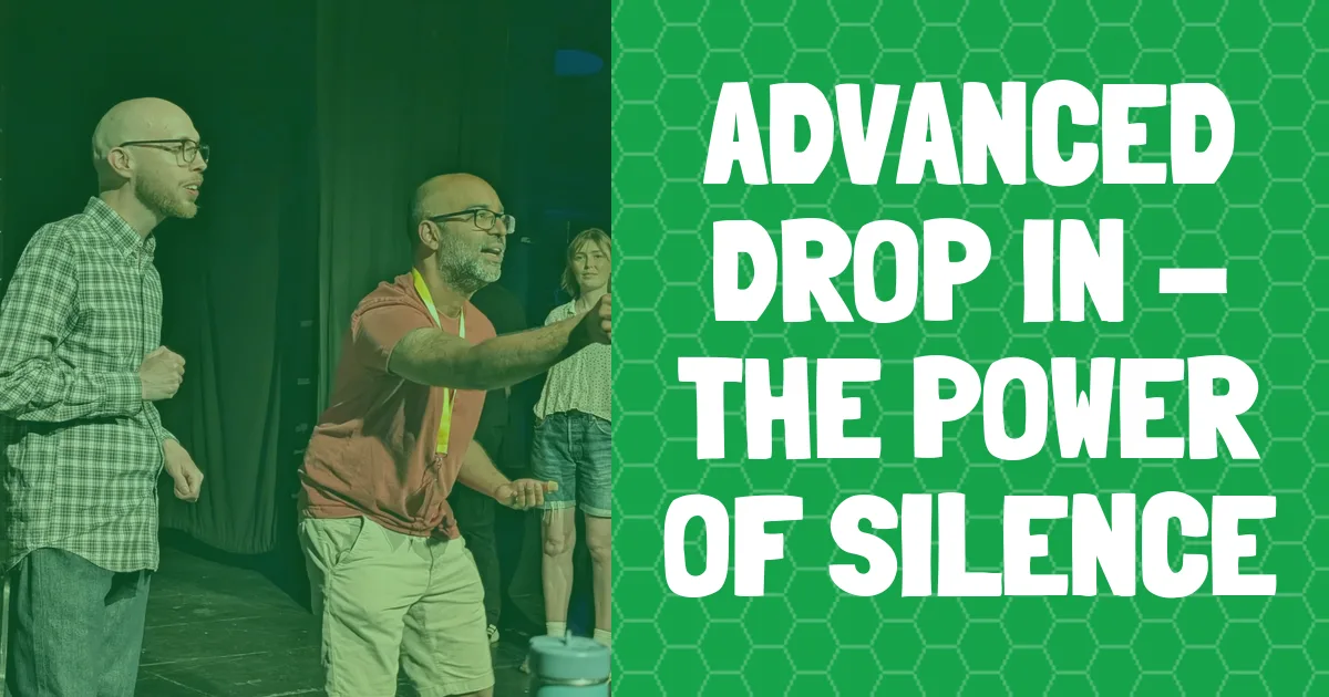 banner for Advanced Drop in - The power of silence showing class name and people improvising
