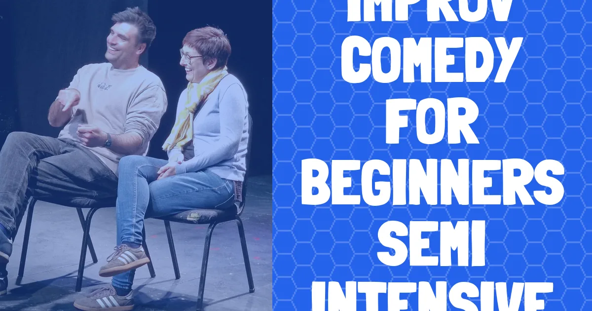 banner for Improv Comedy for Beginners Semi Intensive showing class name and people improvising