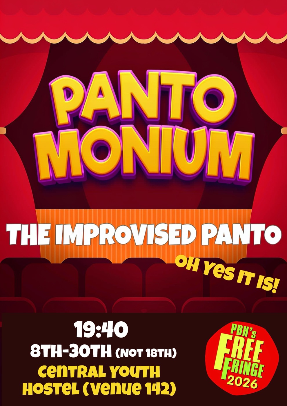 Pantomonium poster: gold lettering on a red theatre curtain, reading 'The Improvised Panto — Oh Yes It Is!', 19:40 at Central Youth Hostel, Venue 142.